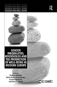 Gender Inequalities, Households and the Production of Well-Being Modern Europe