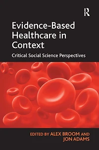 Evidence-Based Healthcare Context: Critical Social Science Perspectives