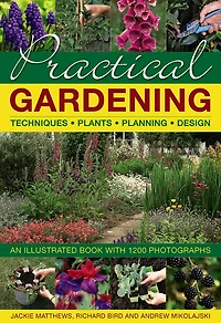 Practical Gardening: An Illustrated Book With 1200 Photographs