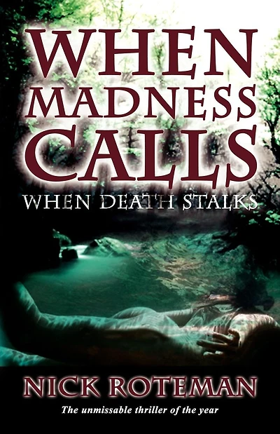 When Madness Calls