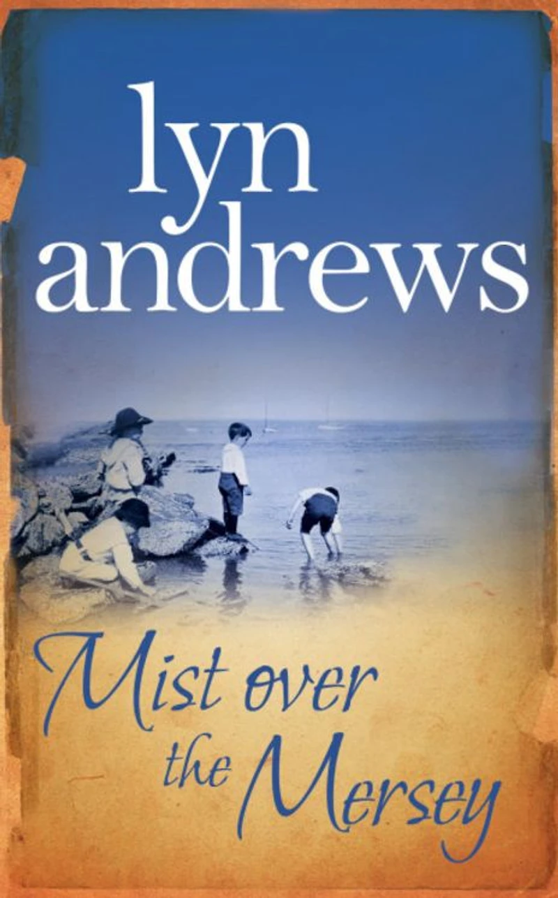 Mist Over the Mersey: An absolutely engrossing saga of romance, friendship and war