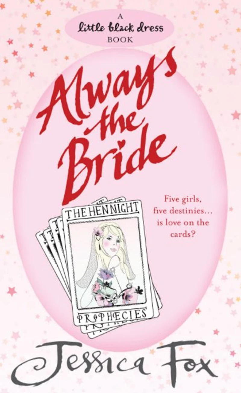 the Hen Night Prophecies: Always Bride
