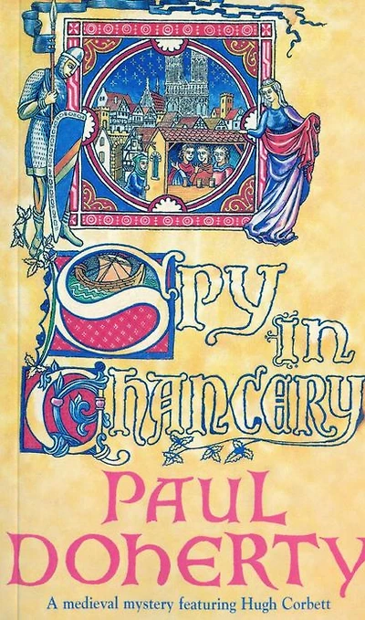 Spy in Chancery (Hugh Corbett Series #3)