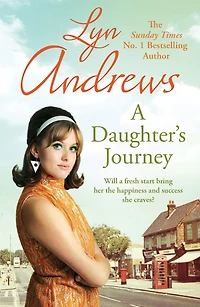 A Daughter's Journey: compelling and atmospheric saga of love ambition