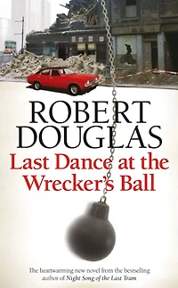 Last Dance At The Wrecker's Ball