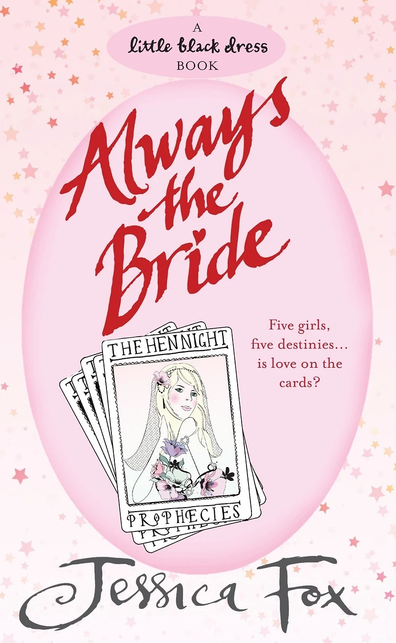 the Hen Night Prophecies: Always Bride