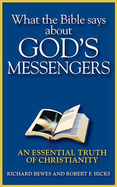 What the Bible Says about God's Messengers: An Essential Truth of Christianity