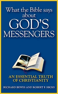 What the Bible Says about God's Messengers: An Essential Truth of Christianity