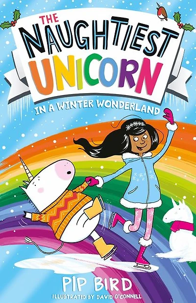 The Naughtiest Unicorn in a Winter Wonderland (The Naughtiest Unicorn series)