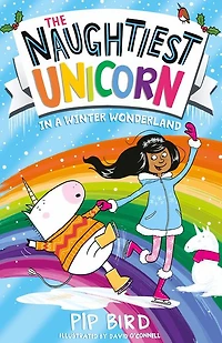 The Naughtiest Unicorn in a Winter Wonderland (The Naughtiest Unicorn series)