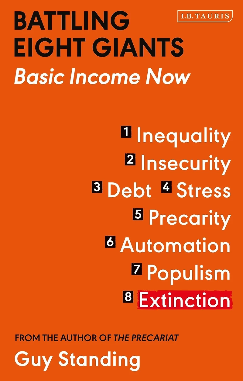 Battling Eight Giants: Basic Income Now