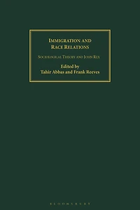 Immigration and Race Relations: Sociological Theory and John Rex