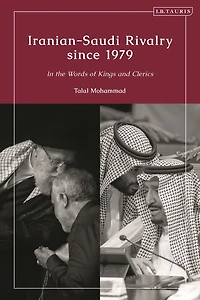 Iranian-Saudi Rivalry since 1979: the Words of Kings and Clerics