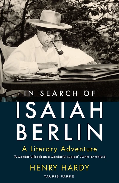 Search of Isaiah Berlin: A Literary Adventure