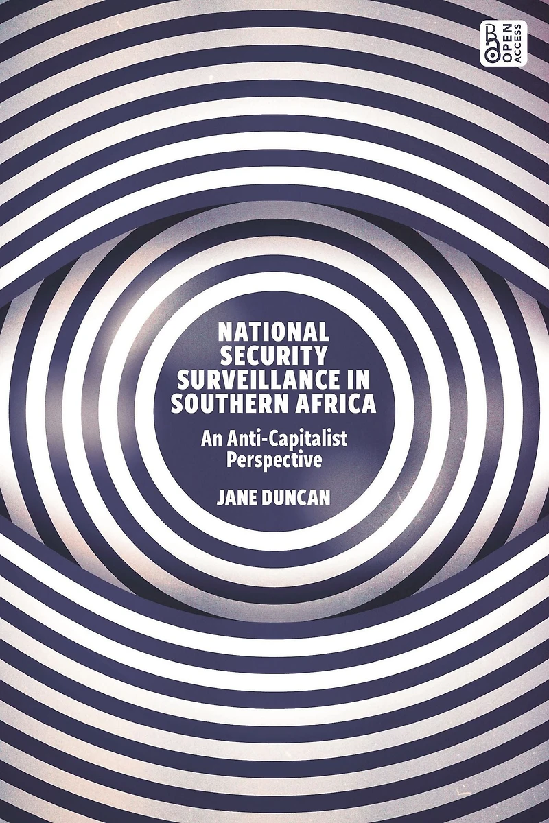 National Security Surveillance Southern Africa: An Anti-Capitalist Perspective