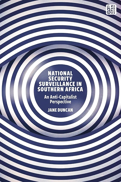 National Security Surveillance Southern Africa: An Anti-Capitalist Perspective