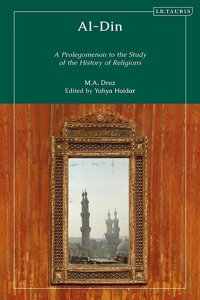 Al-Din: A Prolegomenon to the Study of History Religions