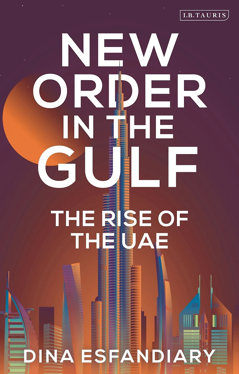 New Order the Gulf: Rise of UAE