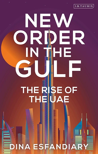 New Order the Gulf: Rise of UAE