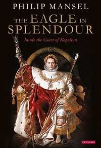 the Eagle Splendour: Inside Court of Napoleon