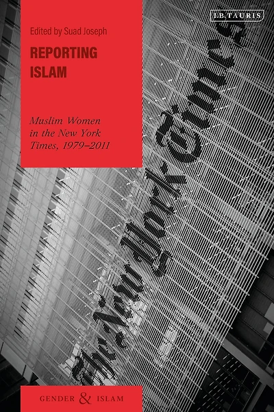 Reporting Islam: Muslim Women the New York Times, 1979-2011