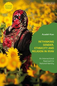 Rethinking Gender, Ethnicity and Religion Iran: An Intersectional Approach to National Identity