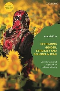 Rethinking Gender, Ethnicity and Religion Iran: An Intersectional Approach to National Identity
