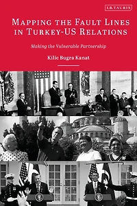 Mapping the Fault Lines Turkey-US Relations: Making Vulnerable Partnership