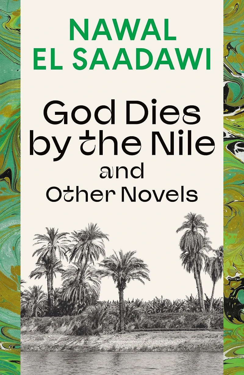 God Dies by The Nile and Other Novels: Nile, Searching, Circling Song