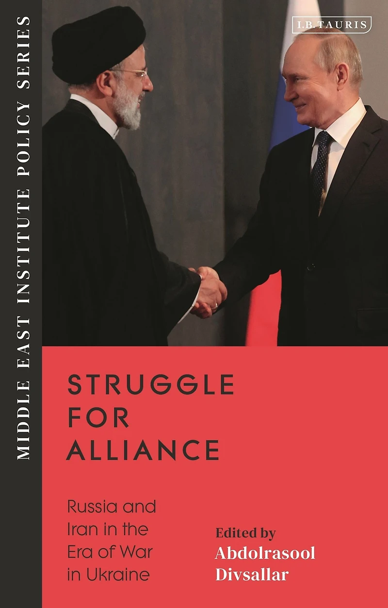 Struggle for Alliance: Russia and Iran the Era of War Ukraine