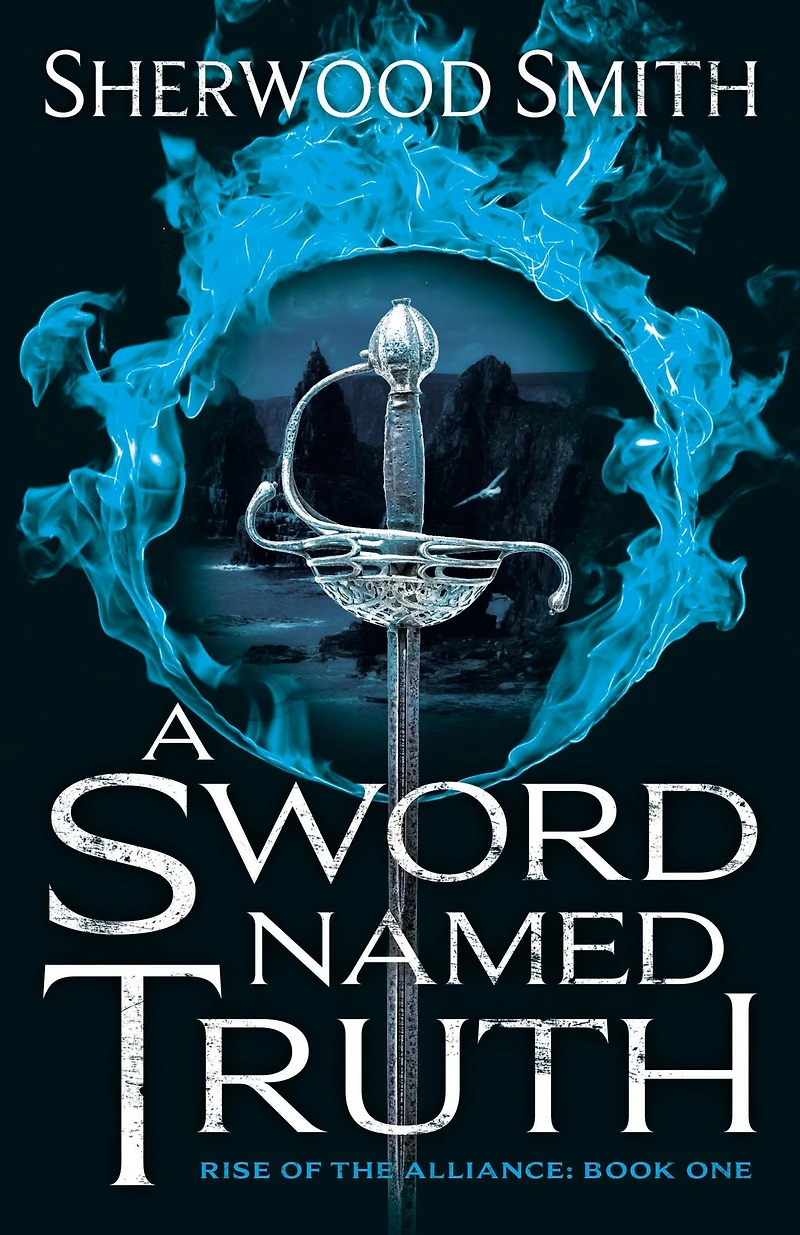 A Sword Named Truth (Rise of the Alliance #1)