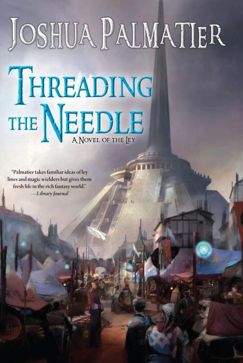 Threading the Needle (Ley Series #2)