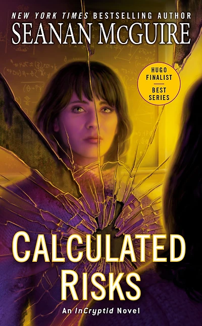 Calculated Risks (InCryptid Series #10)