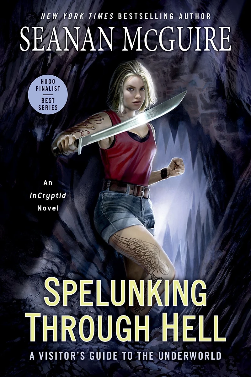 Spelunking Through Hell: A Visitor's Guide to the Underworld (InCryptid Series #11)