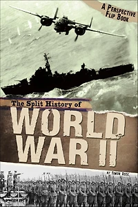 The Split History of World War II (Perspectives Flip Book Series)