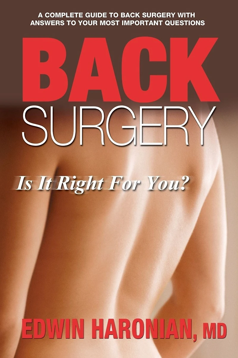 Back Surgery: Is It Right For You?