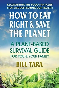How to Eat Right & Save the Planet
