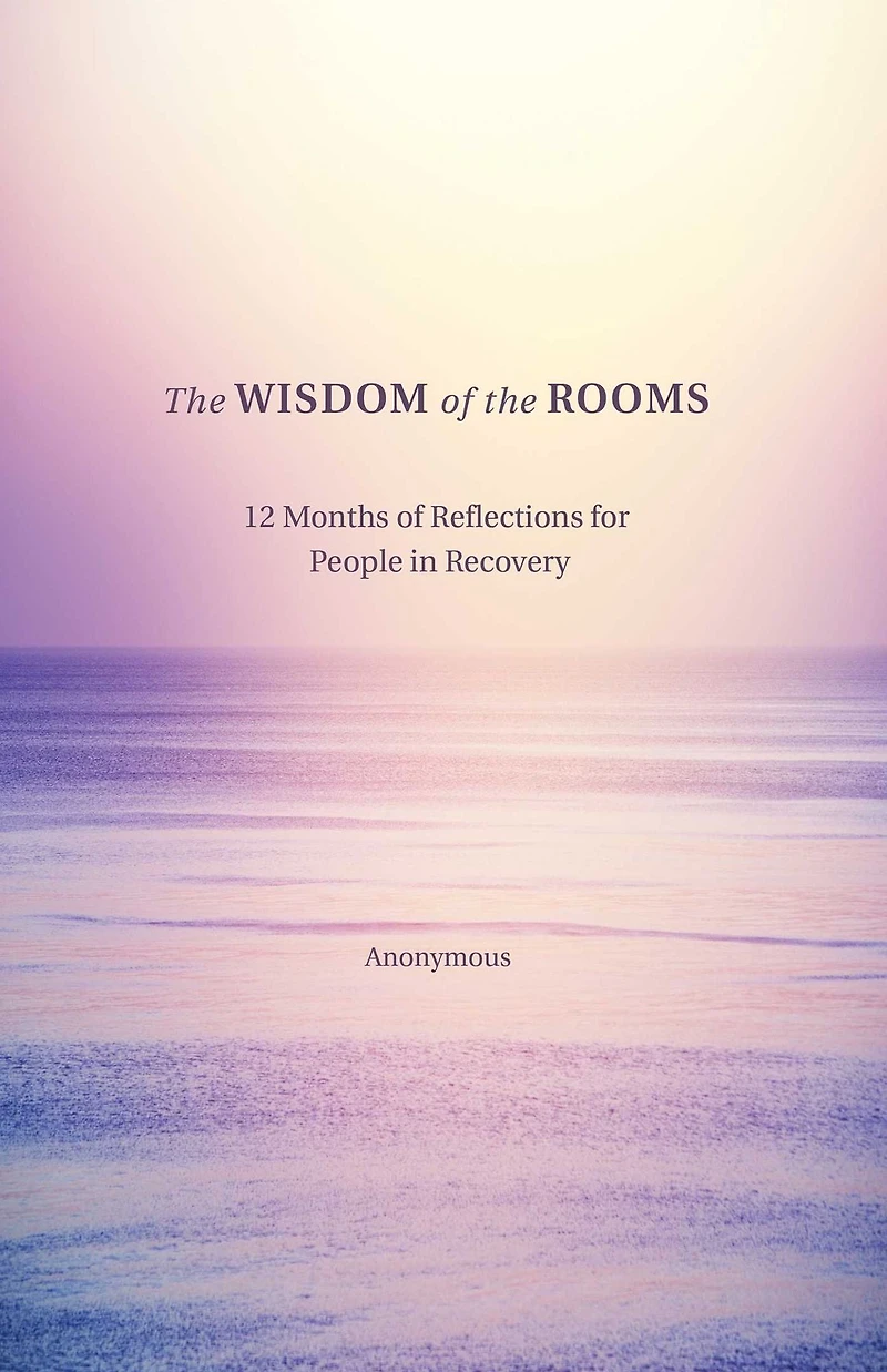 the Wisdom of Rooms: 12 Months Reflections for People Recovery