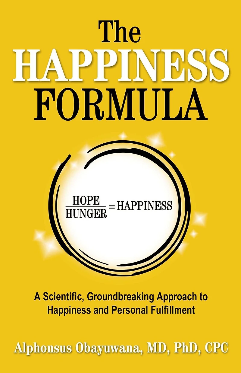 The Happiness Formula: A Scientific, Groundbreaking Approach to and Personal Fulfillment