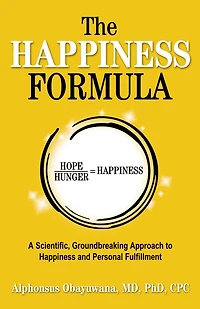 The Happiness Formula: A Scientific, Groundbreaking Approach to and Personal Fulfillment