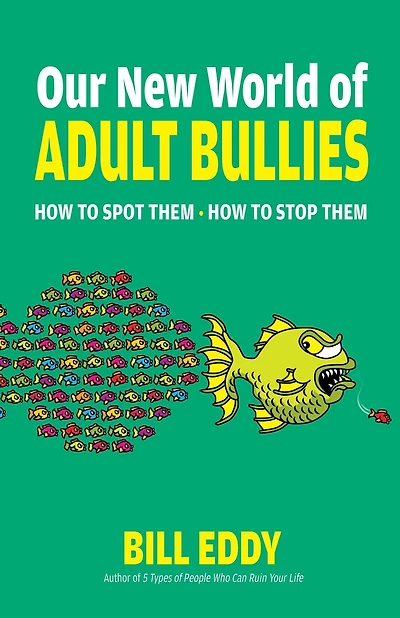 Our New World of Adult Bullies: How to Spot Them - Stop