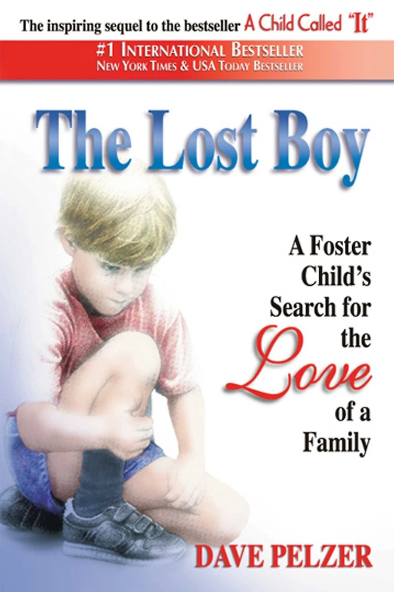 the Lost Boy: a Foster Child's Search for Love of Family