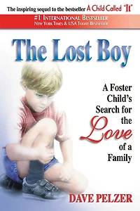 the Lost Boy: a Foster Child's Search for Love of Family