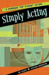Simply Acting: A Handbook for Beginning Actors