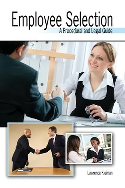 Employee Selection: A Procedural and Legal Guide
