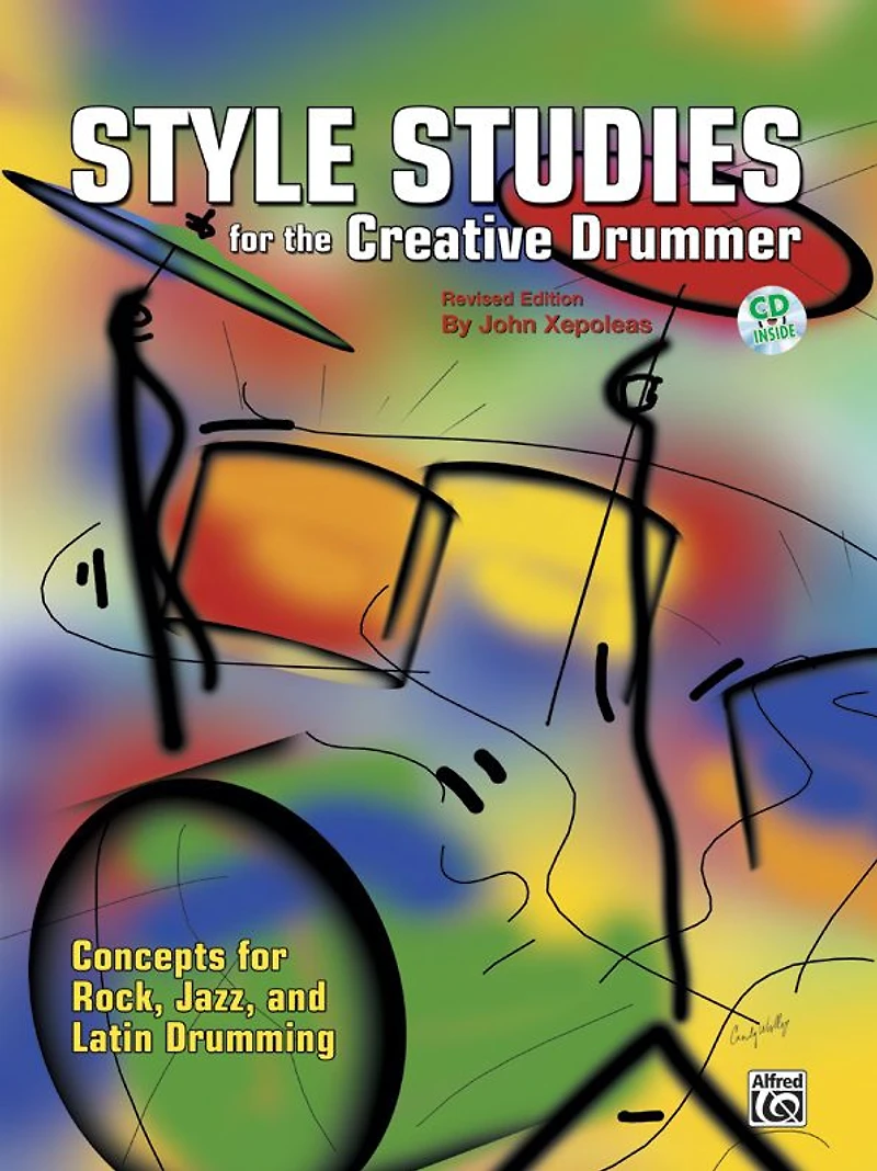 Style Studies for the Creative Drummer: Concepts for Rock, Jazz, and Latin Drumming, Book & Online Audio