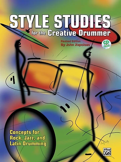 Style Studies for the Creative Drummer: Concepts for Rock, Jazz, and Latin Drumming, Book & Online Audio