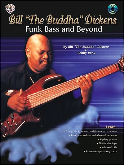 Bill The Buddha" Dickens -- Funk Bass and Beyond": Book & CD