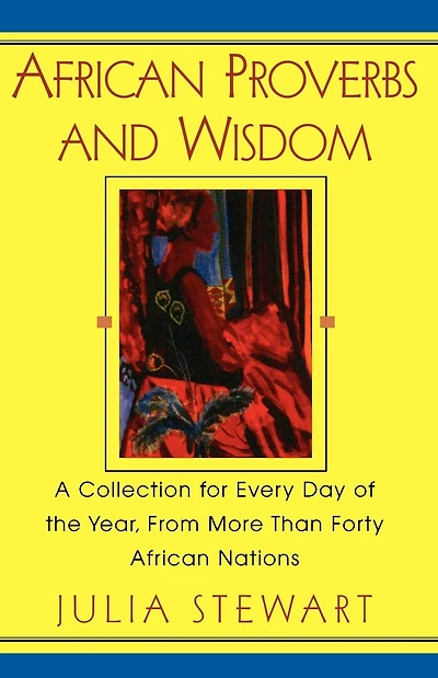African Proverbs And Wisdom