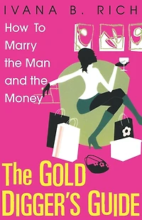The Gold Digger's Guide